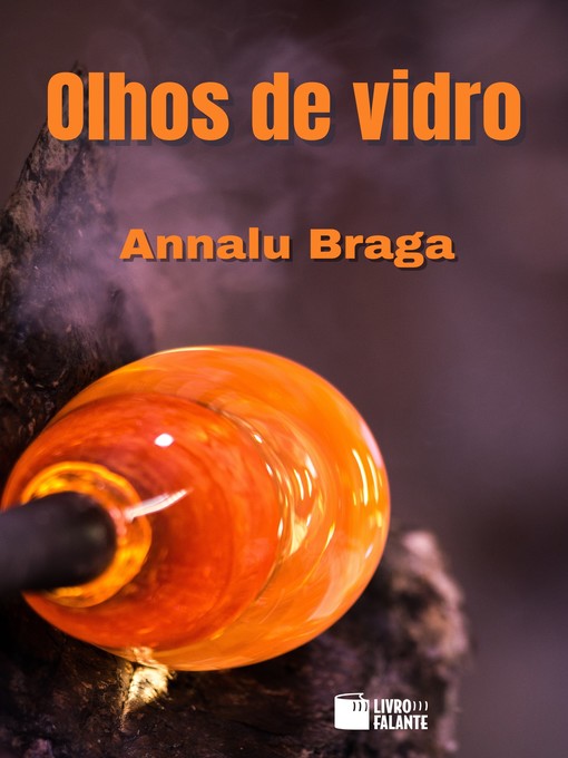Title details for Olhos de vidro: contos de vingança by Annalu Braga - Available
